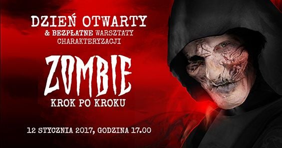 Zombie - krok po kroku. Dzień Otwarty & bezpłatne warsztaty charakteryzacji w SWiCh. 12 stycznia 2016, godz. 17:00